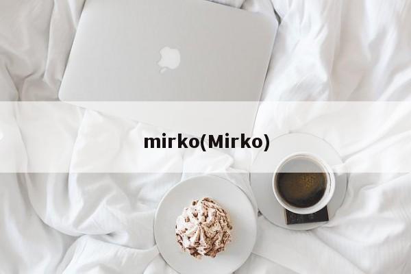 mirko(Mirko)